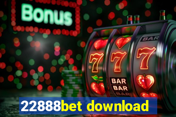 22888bet download